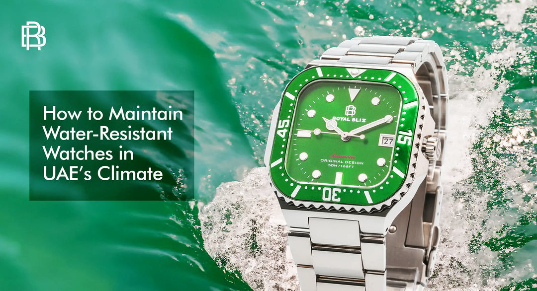 How to Maintain Water-Resistant Watches in UAE’s Climate