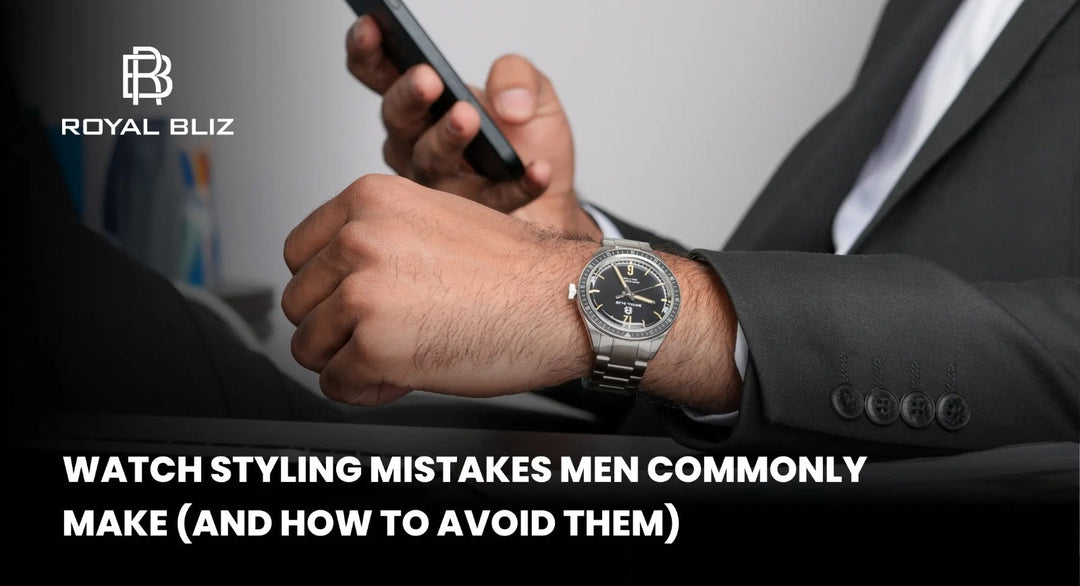 Watch Styling Mistakes Men Commonly Make (And How to Avoid Them)