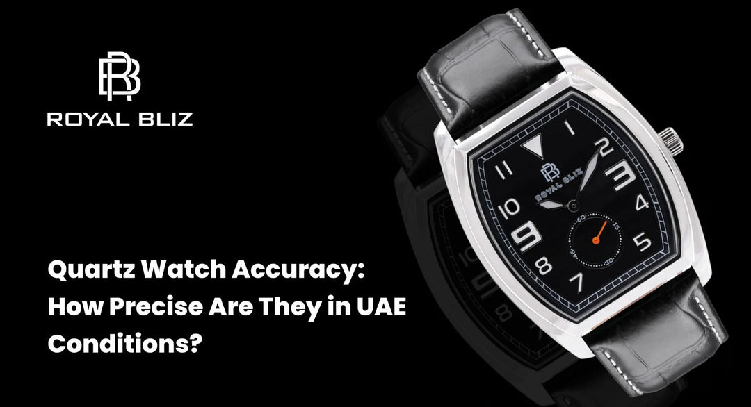 Quartz Watch Accuracy: How Precise Are They in UAE Conditions?